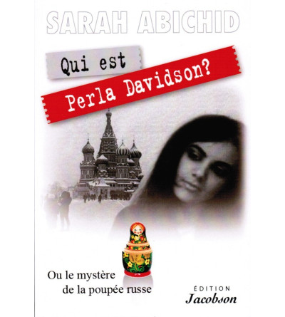 Qui est Perla Davidson ? ou le mystère de la poupée russe