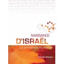 Naissance d'Israel - Le printemps du monde