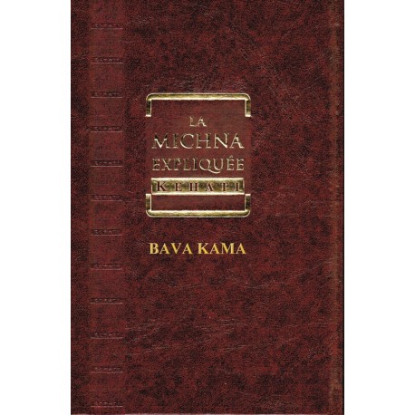 La Michna expliquée Kehati - Bava Kama