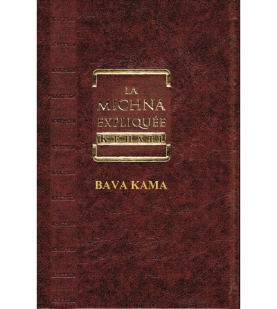 La Michna expliquée Kehati - Bava Kama