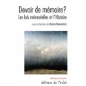 Devoir de mémoire? - Les lois mémorielles et l'histoire