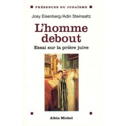 L'homme debout essai sur la prière juive