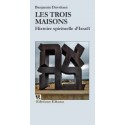 Les trois maisons, histoire spirituelle d'Israel