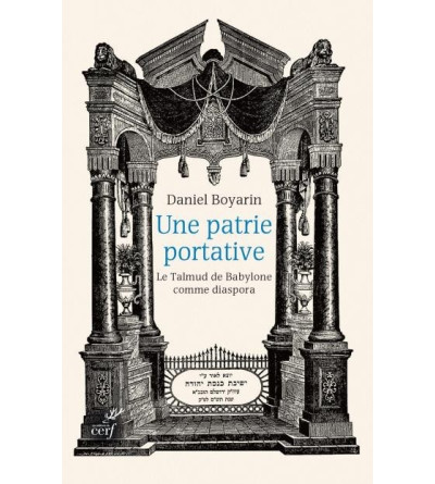 Une patrie portative - Le Talmud de Babylone comme diaspora