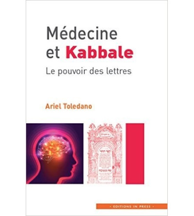 Médecine et Kabbale - Le pouvoir des lettres