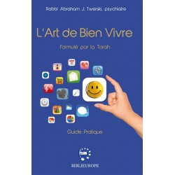 L'Art de bien vivre - formulé par la Torah