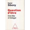 Question d'etre Entre Bible et Heidegger