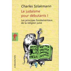 Le judaisme pour débutants vol.1