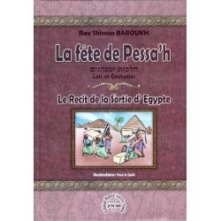 La fete de Pessa'h - Le recit de la sortie d'egypte