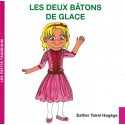 Les deux bâtons de glace