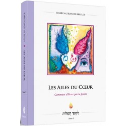 LES AILES DU CŒUR - Comment s’élever par la prière