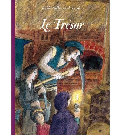 Le Trésor - contes de rabbi Nahman de Breslev