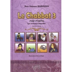 Le Chabbat 3 - Les travaux interdits