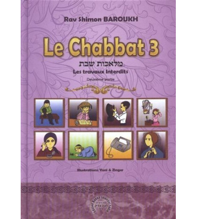 Le Chabbat 3 - Les travaux interdits