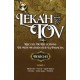 Leka'h Tov - Berechit, recueil de réflexions de nos maîtres sur la Paracha