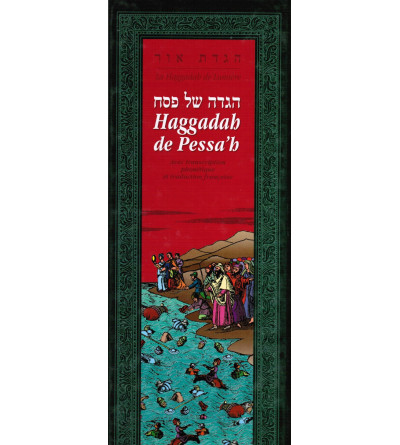 Haggadah de Pessah - avec transcription phonétique et traduction française