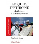 Les juifs d'Ethiopie - De Gondar à la Terre promise