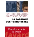 La fabrique des terroristes