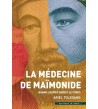 La médecine de Maïmonide - Quand l'esprit guérit le corps