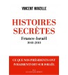 Histoires secrètes - France-Israël 1948-2018