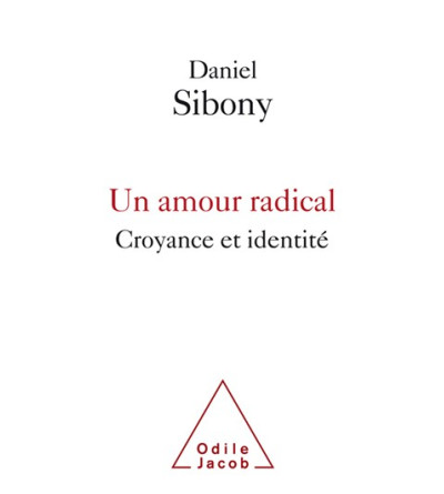 Un amour radical - Croyance et identité