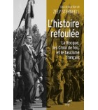 L'histoire refoulée - La Rocque les Croix de feu, et la question du fascisme français