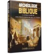 Archéologie Biblique - La Bible Sortie des Profondeurs de la Terre vl1