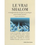 Le vrai Shalom - enseignements et mise en pratique pour toute l'année