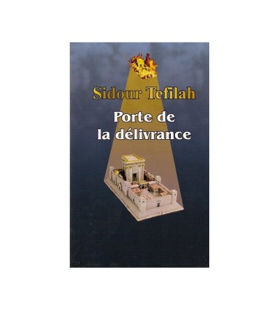 Sidour Tefilah Porte de la Délivrance - Traduit mot-à-mot et phonétique (poche)