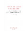 La plus précieuse des marchandises - Un conte