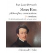 Moses Hess. Philosophie, communisme et sionisme