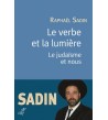 Le verbe et la lumière - Le judaïsme et nous