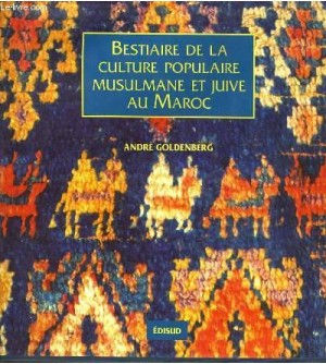 Bestiaire de la culture populaire musulmane et juive au Maroc