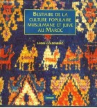 Bestiaire de la culture populaire musulmane et juive au Maroc