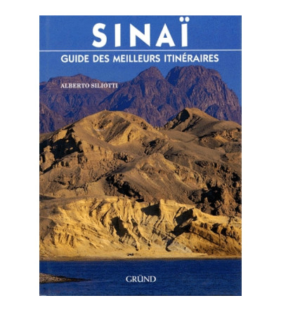 SINAI. Guide des meilleurs itinéraires