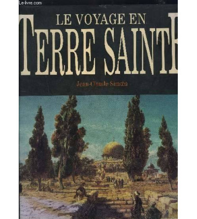 Le voyage en Terre Sainte