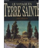 Le voyage en Terre Sainte