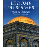 LE DOME DU ROCHER.  Joyau de Jérusalem