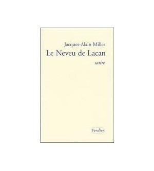 Le neveu de Lacan. Satire