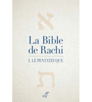 La Bible de Rachi. I. Le Pentateuque