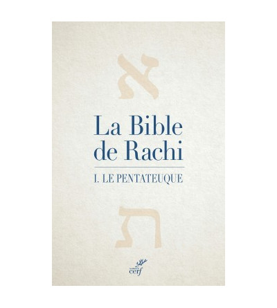 La Bible de Rachi. I. Le Pentateuque