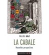 La Cabale : nouvelles perspectives
