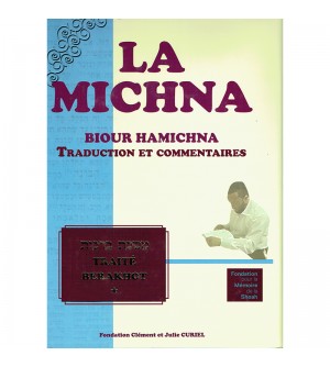 La Michna - Traité BERAKHOT Tome 1