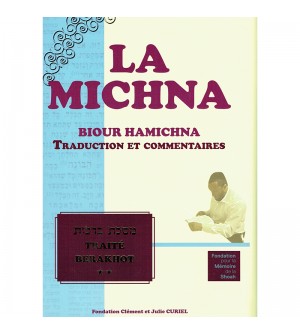 La Michna - Traité BERAKHOT Tome 2