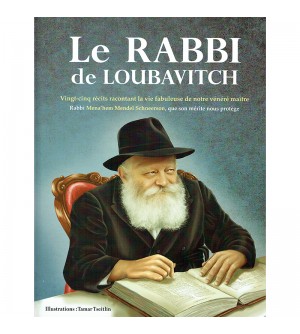 Livre illustré - LE RABBI DE LOUBAVITCH