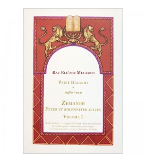 ZEMANIM - Fêtes & solennités juives - Tome 1