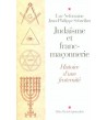 Judaïsme et franc-maçonnerie. Histoire d'une fraternité