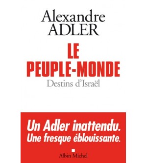 Le peuple monde - Destins d'Israël