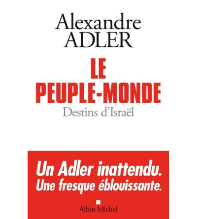 Le peuple monde - Destins d'Israël