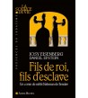 Fils de roi, fils d'esclave